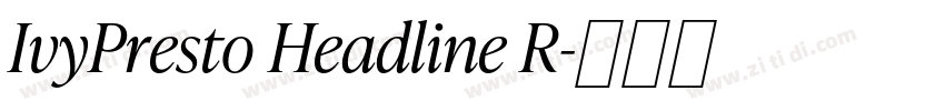 IvyPresto Headline R字体转换